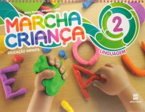 Marcha Criança Linguagem Ed. Infantil  Vol. 2  5ª Ed. 2015