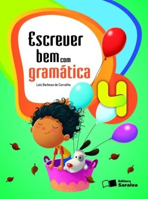 Escrever Bem Com Gramatica  4º Ano