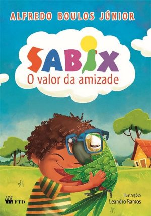 Sabix - o valor da amizade