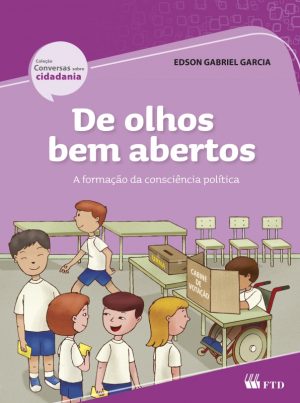 De olhos bem abertos-A formação da consciência politica