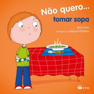 Não quero...tomar sopa (Col. Não quero...)