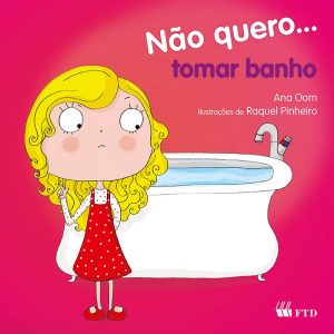 Não quero...tomar banho (Col. Não quero...)