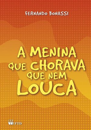 A menina que chorava que nem louca