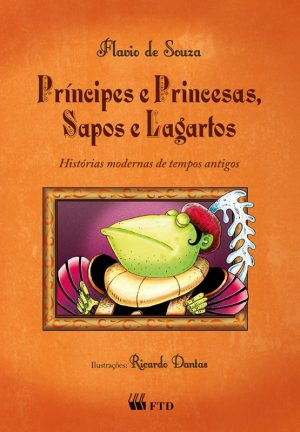 Príncipes e princesas, sapos e lagartos