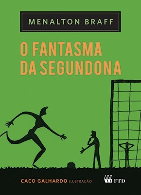 O fantasma da segundona (Série Espelhos)