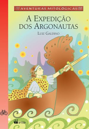 A expedição dos argonautas (Aventuras Mitológicas)