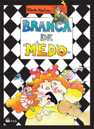 Branca de medo (Ai que medo!)