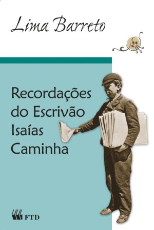 Recordações do Escrivão Isaías Caminha (Grandes leituras)