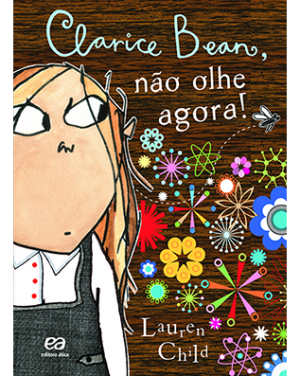 Clarice Bean, não olhe agora!