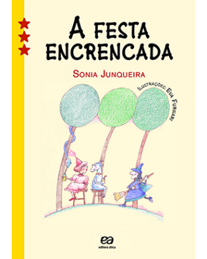 A festa encrencada