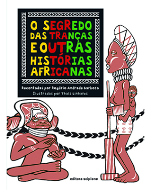 O segredo das tranças e outras histórias africanas