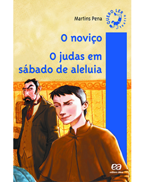 O noviço / O judas em sábado de aleluia