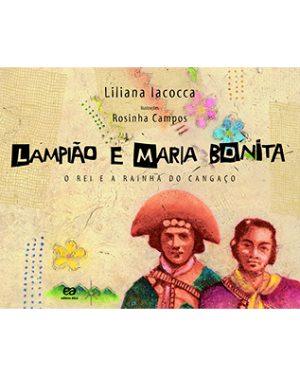 Lampião e Maria Bonita - O rei e a rainha do cangaço