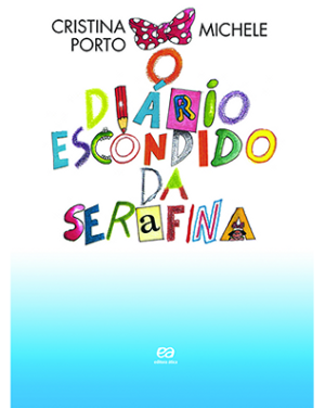 O diário escondido da Serafina