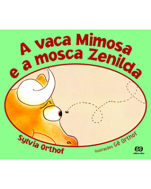 A vaca Mimosa e a mosca Zenilda