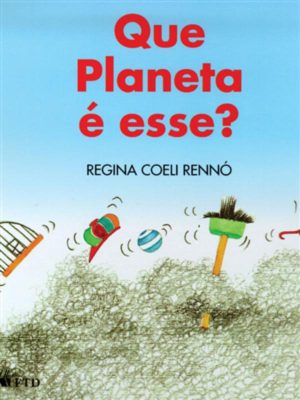 Que planeta é esse? (Roda-Pião)