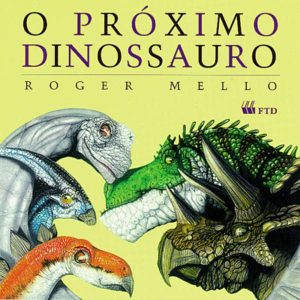 O próximo dinossauro