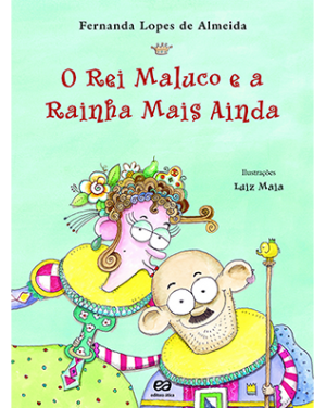 O Rei Maluco e a Rainha Mais Ainda