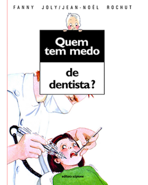 Quem tem medo de dentista?