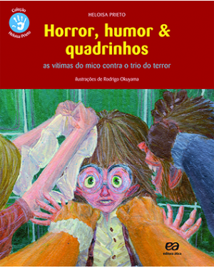 Horror, humor & quadrinhos - As vítimas do mico contra o trio do terror