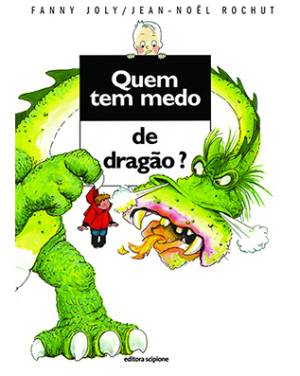 Quem tem medo de dragão?