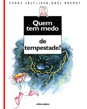 Quem tem medo de tempestade?