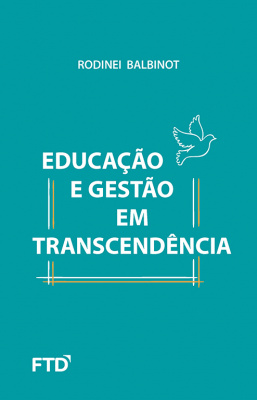 Educação e gestão com transcendência