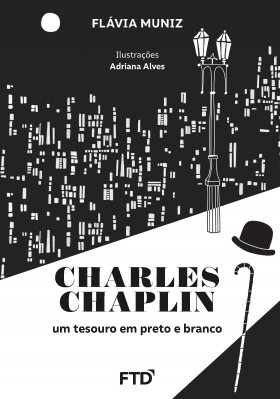 Charles Chaplin – Um tesouro em preto e branco