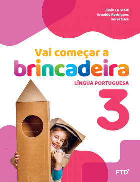 Vai começar a brincadeira: Língua Portuguesa - Volume 3