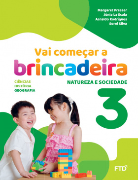 Vai começar a brincadeira: Natureza e Sociedade - Volume 3