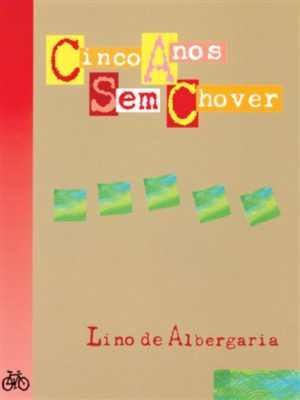 Cinco anos sem chover