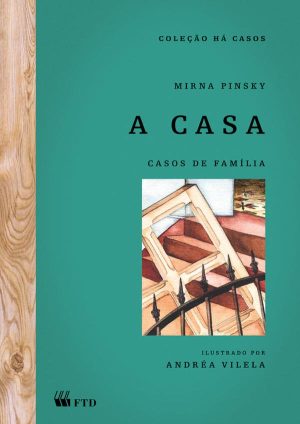 A casa - Casos de família (Há casos)