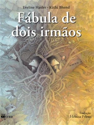 Fábula  de dois irmãos