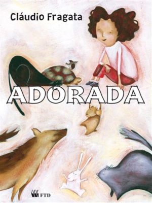 Adorada (Série Isto e aquilo)