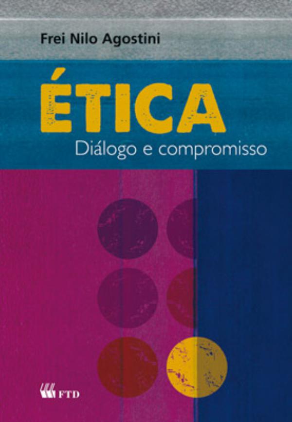 Ética Diálogo e Compromisso