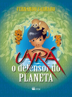 Uyrá - Defensor do planeta