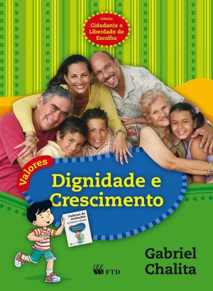 Valores Dignidade e Crescimento