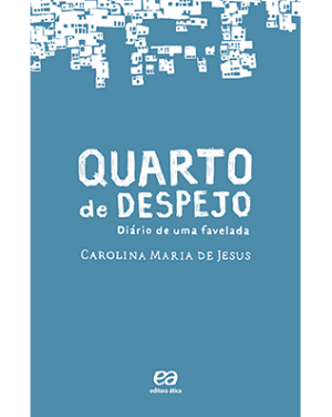 Quarto de despejo - Diário de uma favelada