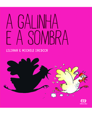 A galinha e a sombra