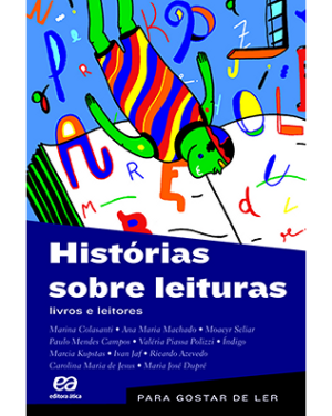 Histórias sobre leituras, livros e leitores