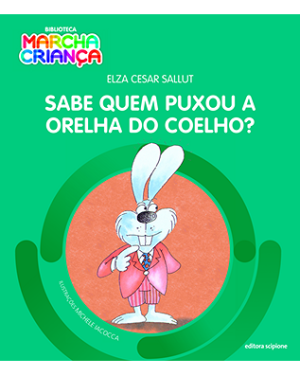 Sabe quem puxou a orelha do coelho?