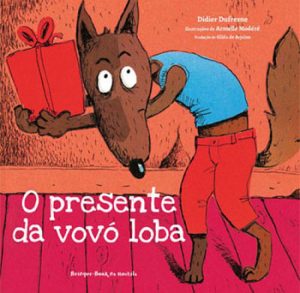 O PRESENTE DA VOVÓ LOBA