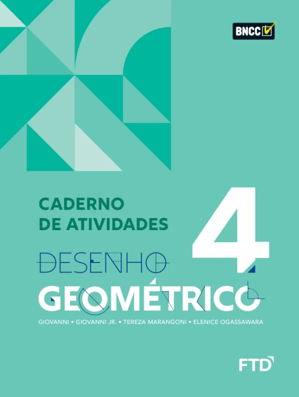 Desenho Geométrico - Volume 4 - Caderno de Atividades