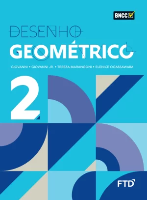 Desenho Geométrico - Volume 2
