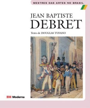 Jean Baptiste Debret