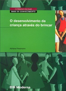 O desenvolvimento da criança através do brincar