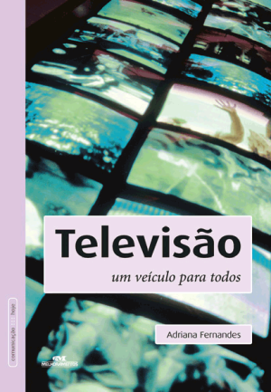 Televisão – Um Veículo para Todos