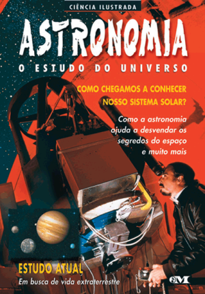 Astronomia – O Estudo do Universo