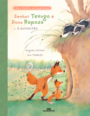 Senhor Texugo e Dona Raposa – O Encontro