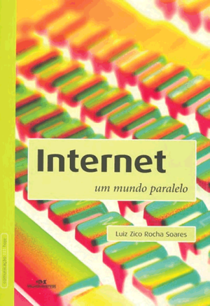 Internet – Um Mundo Paralelo